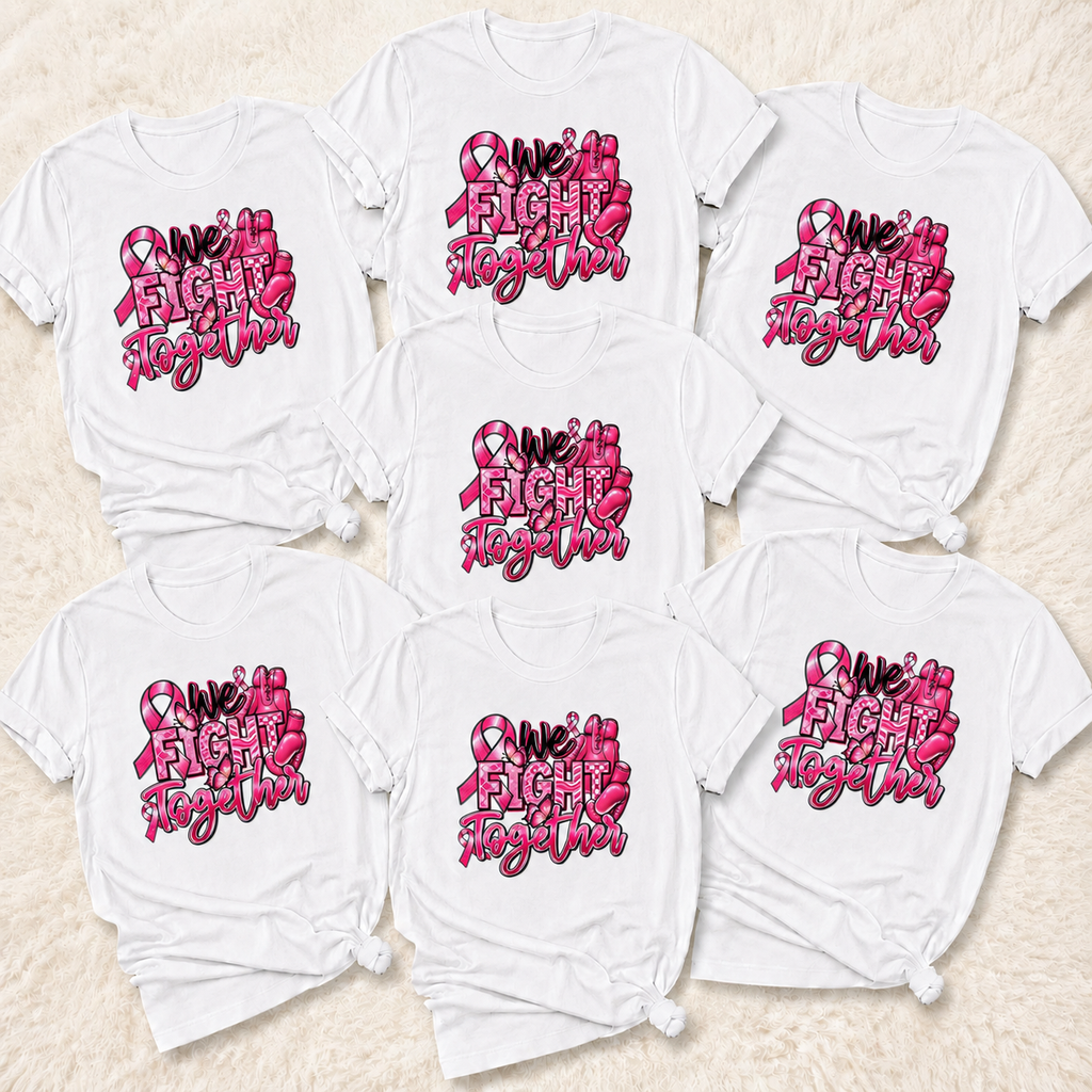 T-shirt We Fight Together Breast Cancer Awareness