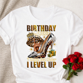 I Level Up Birthday Tshirt or Full Color DTF Transfer